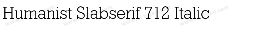 Humanist Slabserif 712 Italic BT字体转换